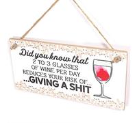 Did You Know That 2 to 3 Glasses of Wine Per Day Reduces Your Risk of Giving A S**T Sign - Wine is Good for Your Health Gift