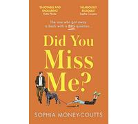 Did You Miss Me?: The laugh-out-loud funny second-chance romance