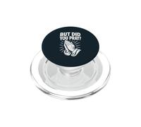 Did You Pray Prayer Warrior PopSockets PopGrip for MagSafe