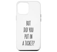 Did You Put In A Ticket Funny Tech Support Worker Case for iPhone 12 Pro Max