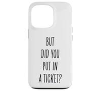 Did You Put In A Ticket Funny Tech Support Worker Case for iPhone 13 Pro