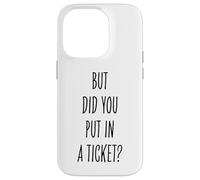 Did You Put In A Ticket Funny Tech Support Worker Case for iPhone 14 Pro