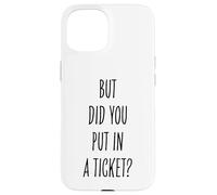 Did You Put In A Ticket Funny Tech Support Worker Case for iPhone 15