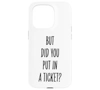 Did You Put In A Ticket Funny Tech Support Worker Case for iPhone 15 Pro
