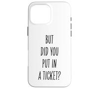 Did You Put In A Ticket Funny Tech Support Worker Case for iPhone 16 Pro Max