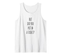 Did You Put in A Ticket Funny Tech Support Worker Tank Top