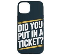 Did You Put In A Ticket IT Guy Computer Tech Support Case for iPhone 15 Plus
