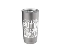 Did You Put in A Ticket IT Support Stainless Steel Insulated Tumbler