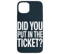 Did You Put In A Ticket (On Back) IT Guy Tech Support Case for iPhone 15 Plus