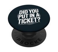 Did You Put In A Ticket? | Tech Support PopSockets Adhesive PopGrip