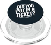 Did You Put In A Ticket? | Tech Support PopSockets PopGrip for MagSafe