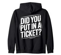 Did You Put In A Ticket? | Tech Support Zip Hoodie