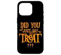 did you say treat Get ready for giggles and goodies Case for iPhone 16 Pro