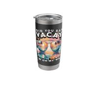 Did You Say Vacay I Am On My Way Palm Tree Summer Vacation Stainless Steel Insulated Tumbler