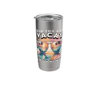 Did You Say Vacay I Am On My Way Palm Tree Summer Vacation Stainless Steel Insulated Tumbler