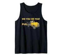 Did You See That Pull Tow Truck Operator Tank Top