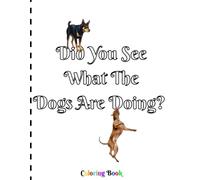 Did You See What The Dogs Are Doing?