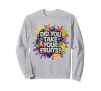 Did You Take Your Fruits Funny Lunch Lady Staff Fruit Lovers Sweatshirt