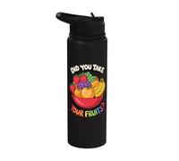 Did You Take Your Fruits? Stainless Steel Insulated Water Bottle