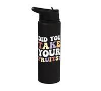 Did You Take Your Fruits? Stainless Steel Insulated Water Bottle