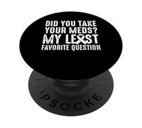 Did You Take Your Meds? Crohn's Disease PopSockets Adhesive PopGrip