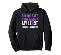 Did You Take Your Meds? Crohn's Disease Pullover Hoodie