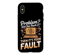Did You Touch It Then It's Your Fault Programmer Case for iPhone X/XS