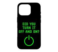 Did You Turn It Off And On Computer Repairt IT Tech Support Case for iPhone 16 Pro