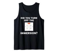 Did You Turn Off the Immersion? Funny Irish Saying Tank Top