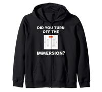 Did you turn off the Immersion? Funny Irish Saying Zip Hoodie