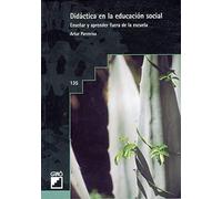 Didáctica en la educación social: Enseñar y aprender fuera de la escuela: 135 (Acción comunitaria)