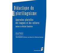 DidactIQUE DU PLURILINGUISME: Approches plurielles des langues et des cultures - Autour de Michel Candelier
