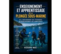 Didactique et pédagogie de la plongée sous-marine: De l'enseignement des techniques au développement des compétences