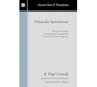 Didascalia Apostolorum: The Syriac Version Translated and Accompanied by the Verona Latin Fragments (Ancient Texts and Translations)