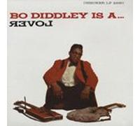 DIDDLEY, Bo - Bo Diddley Is a Lover