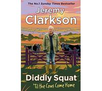 Diddly Squat: ‘Til The Cows Come Home: The No 1 Sunday Times Bestseller 2022