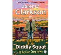 Diddly Squat: 'Til The Cows Come Home: The No 1 Sunday Times Bestseller 2022