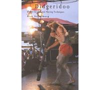 Didgeridoo: Ritual Origins and Playing Techniques