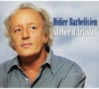 Barbelivien, Didier - Atelier D'artistes