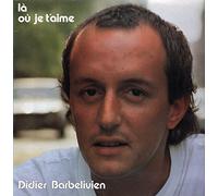 Didier Barbelivien - Didier barbelivien : là où je t'aime - 33 tours zone music 2402371