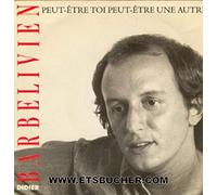 Didier Barbelivien - Peut-Être Toi Peut-Être 1 Aut