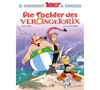 Didier Conrad & Jean-Yves Ferri – Asterix in German: Die Tochter des Vercingetorix – Hardback