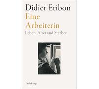Didier Eribon S Eine Arbeiterin: Leben, Alter und Sterben Das groß (Paperback)