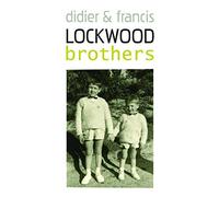 Didier & Francis Lockwood - Brothers