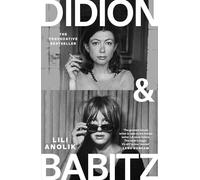 Didion & Babitz: A Belletrist Book Club pick