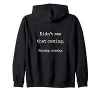 Didn't See That Coming Sneaky Sneaky - Funny Marcus VR Chat Zip Hoodie