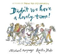 Didn't We Have a Lovely Time!