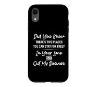 Didn't you know there's two places you can stay for free Case for iPhone XR