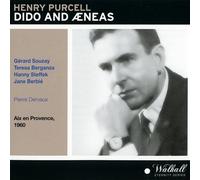 Dido & Aeneas:Aix en Provence live 3/8/1960 by Teresa Berganza; Hanny Steffek; Gerard Souzay; Jane Berbie; Orch de la Societe des Concerts/Pierre Dervaux