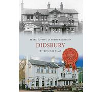 Didsbury Through Time